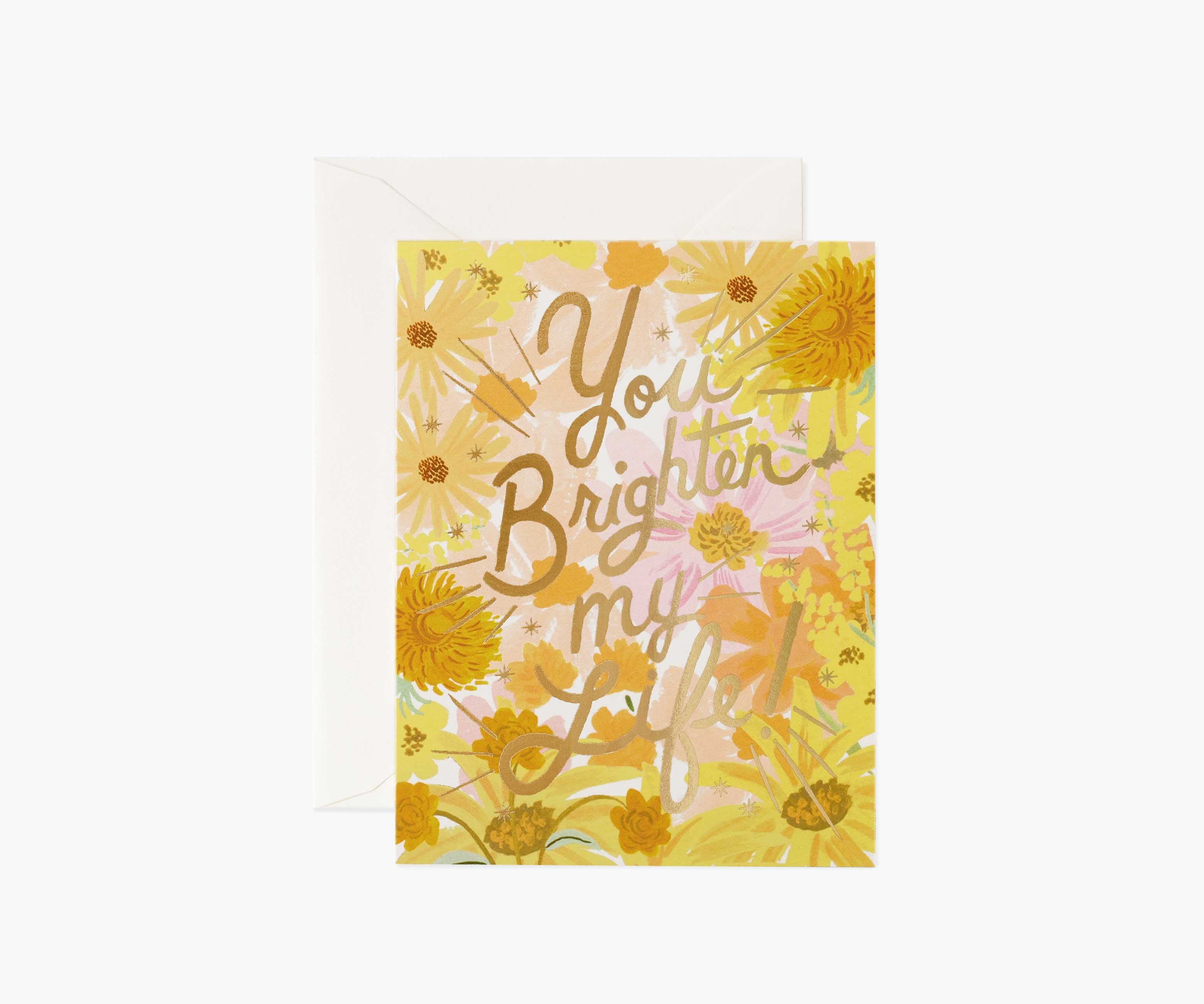 You Brighten My Life Greeting Card